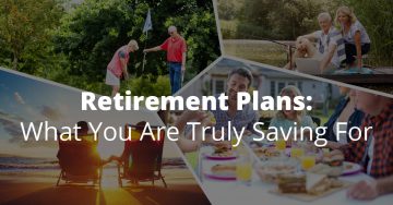 Retirement Plans What You Are Truly Saving For feature